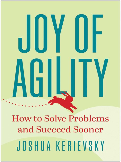 Title details for Joy of Agility by Joshua Kerievsky - Available